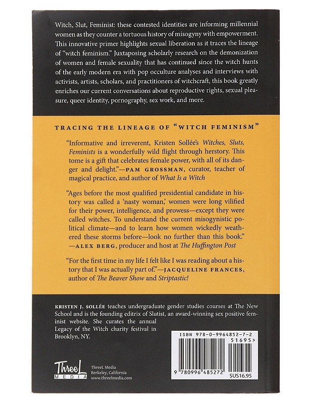 Witches, sluts, feminists : conjuring the sex positive - Sollée, Kristen J. - Historiakirjat - 10105502939 - 1