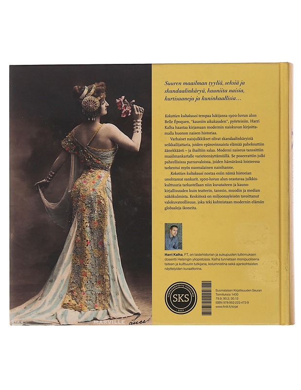 Kokottien kultakausi : Belle Époquen mediatähdet modernin naiseuden kuvastimina - Harri Kalha - Historiakirjat - 10105502963 - 1