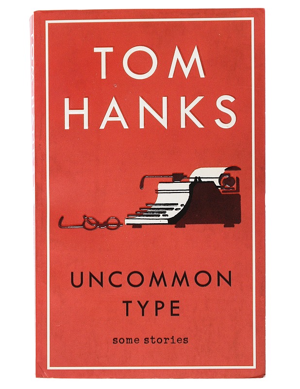 Uncommon Type: Some Stories - Hanks, Tom - Romaanit ja novellit - 10105502971 - 0