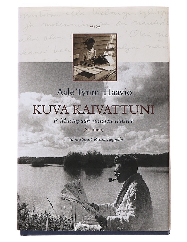 Kuva kaivattuni : P. Mustapään runojen taustaa : (salainen) - Tynni, Aale - Elämäkerrat ja muistelmat - 10105502973 - 0