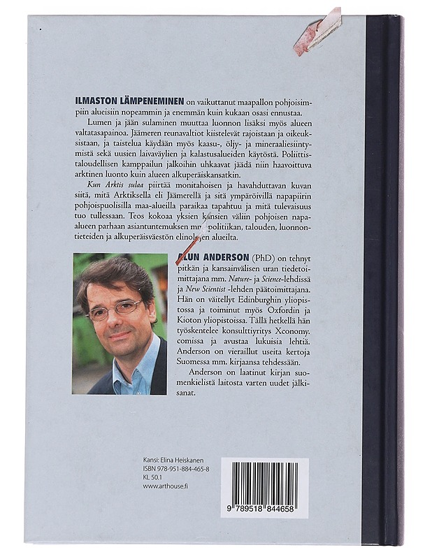Kun arktis sulaa : elämä, kuolema ja politiikka arktisella alueella - Anderson, Alun - Historiakirjat - 10105503012 - 1