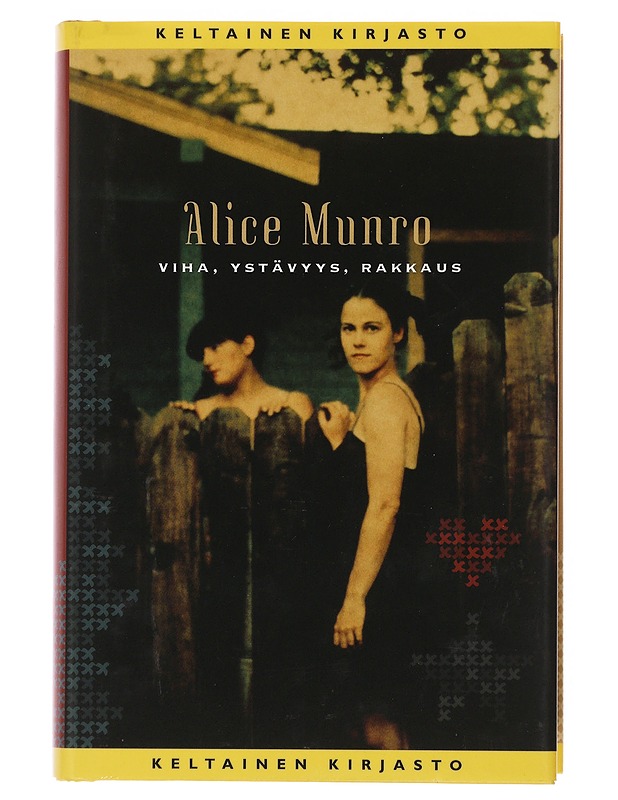 Viha, ystävyys, rakkaus - Munro, Alice - Romaanit ja novellit - 10105503032 - 0