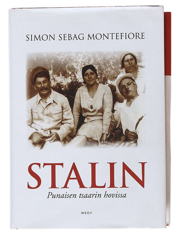 Stalin : punaisen tsaarin hovissa - Sebag Montefiore, Simon - Elämäkerrat ja muistelmat - 10105503036 - 0