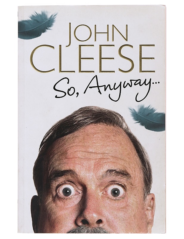 So, Anyway - John Cleese - Elämäkerrat ja muistelmat - 10105503099 - 0