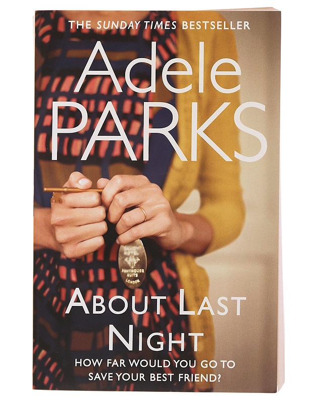 About Last Night - Adele Parks - Romaanit ja novellit - 10105503105 - 0