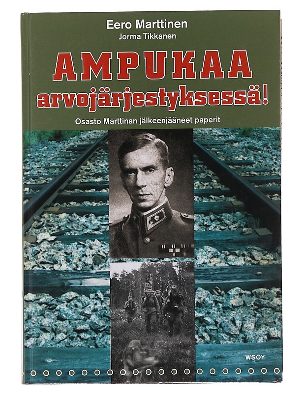 Ampukaa arvojärjestyksessä! - Marttinen, Eero - Elämäkerrat ja muistelmat - 10105503121 - 0