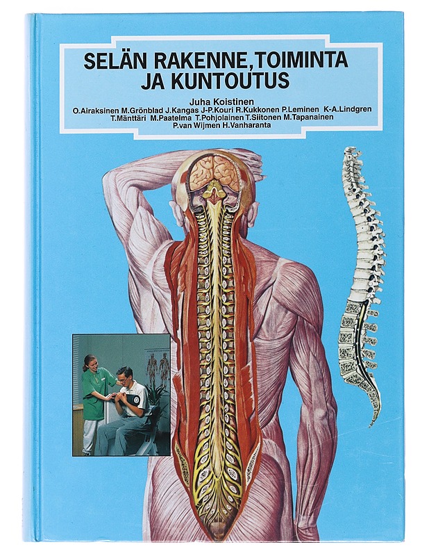 Selän rakenne, toiminta ja kuntoutus - Koistinen, J. - Tietokirjat ja oppaat - 10105503173 - 0