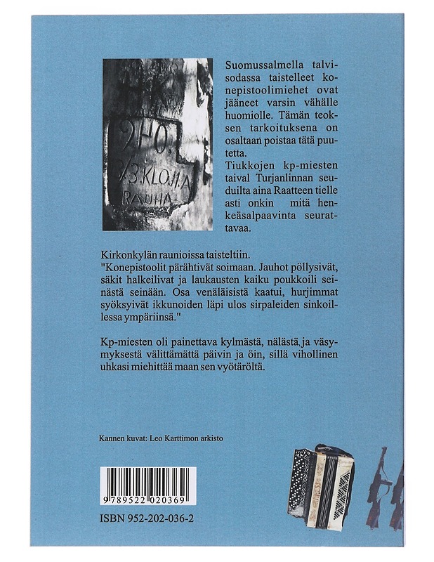 Raatteen konepistooliorkesteri : sotaromaani - Kaino E. Salminen - Romaanit ja novellit - 10105503190 - 1