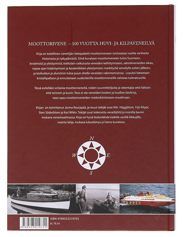 Moottorivene : 100 vuotta huvi- ja kilpaveneilyä - Rautapää, Jorma - Historiakirjat - 10105503217 - 1