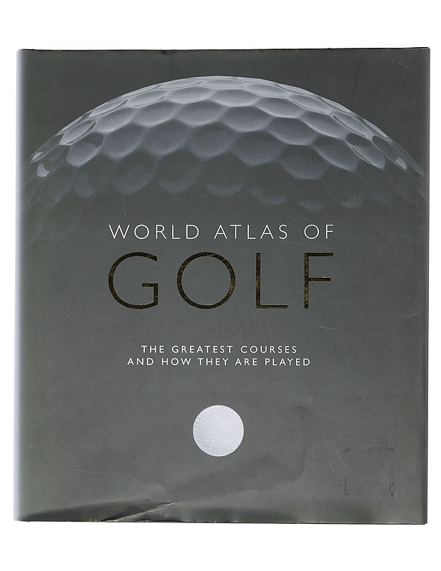World Atlas of Golf : The Greatest Courses and How They are Played - Rowlinson, Mark - Tietokirjat ja oppaat - 10105503252 - 0