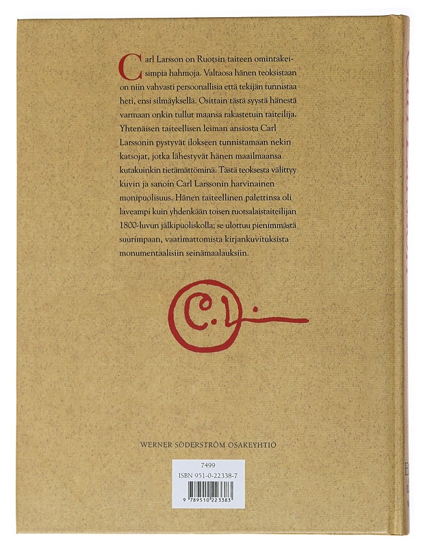 Carl Larsson : elämä ja taide - Cavalli-Björkman, Görel - Elämäkerrat ja muistelmat - 10105503292 - 1