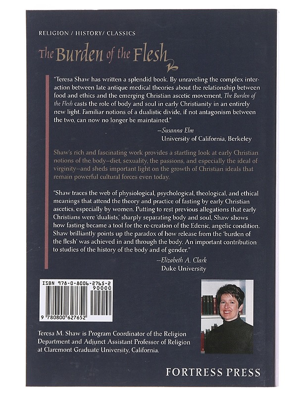 The burden of the flesh : fasting and sexuality in early Christianity - Teresa M. Shaw - Tietokirjat ja oppaat - 10105503297 - 1