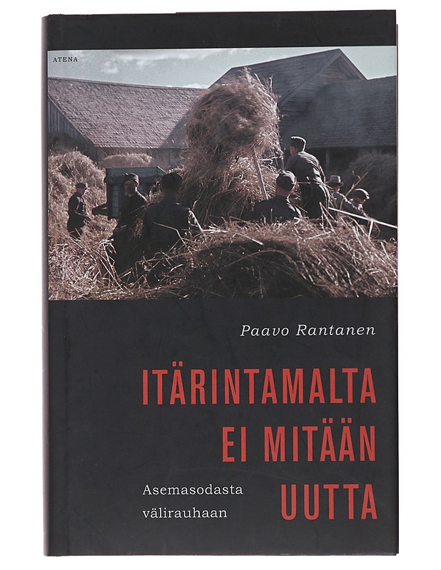 Itärintamalta ei mitään uutta - Paavo Rantanen - Historiakirjat - 10105503324 - 0