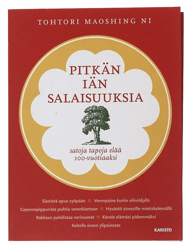 Pitkän iän salaisuuksia : satoja tapoja elää satavuotiaaksi - Ni, Maoshing - Hyvinvointikirjat - 10105503341 - 0