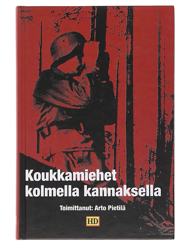 Koukkamiehet kolmella kannaksella - Pietilä, Arto - Historiakirjat - 10105503354 - 0