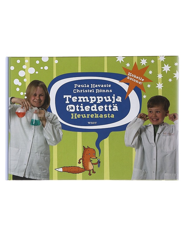 Temppuja ja tiedettä Heurekasta : kokeile kotona! - Havaste, Paula - Lastenkirjat - 10105503400 - 0