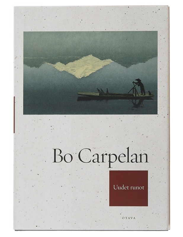 Uudet runot - Carpelan, Bo - Runot ja näytelmät - 10105503412 - 0