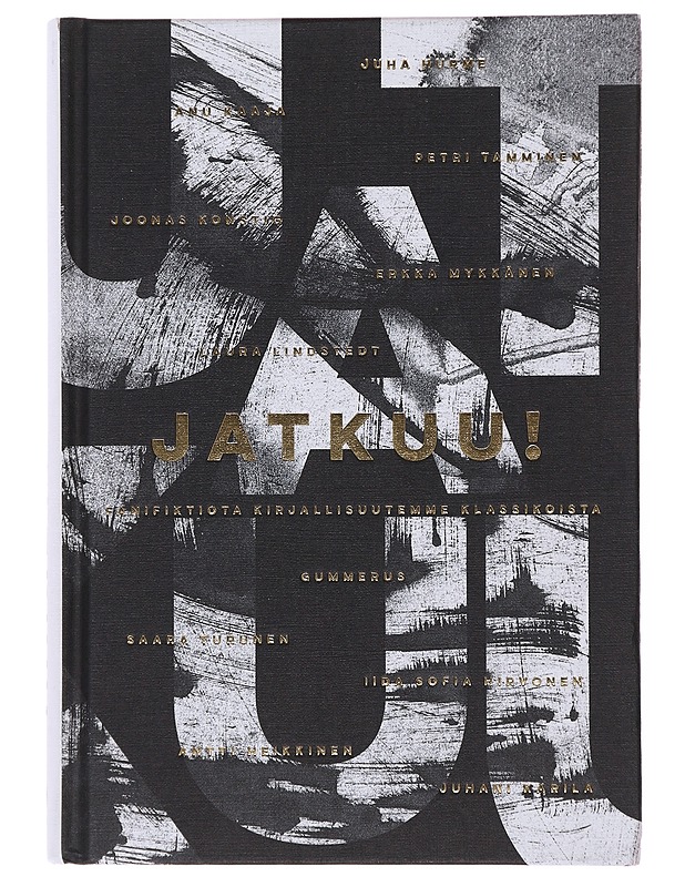 Jatkuu! : fanifiktiota kirjallisuutemme klassikoista - Tamminen, Petri - Romaanit ja novellit - 10105503433 - 0