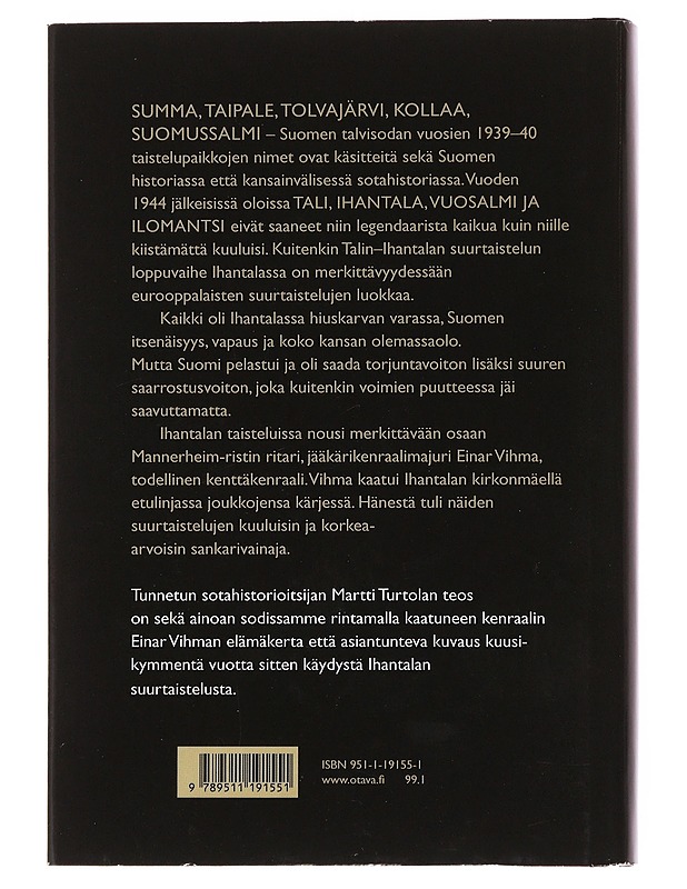 Jääkärikenraali Einar Vihma : Ihantalan taistelun ratkaisija - Martti Turtola - Elämäkerrat ja muistelmat - 10105503430 - 1