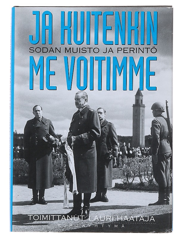 Ja kuitenkin me voitimme - Haataja, Lauri - Elämäkerrat ja muistelmat - 10105503443 - 0