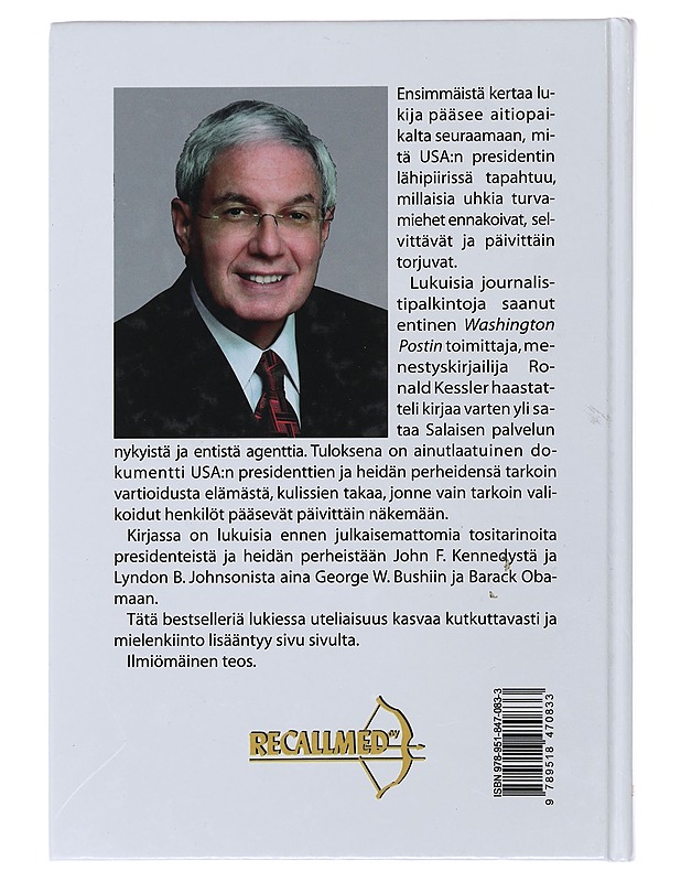 Presidentin turvamies : salainen palvelu kulissien takana - Kessler, Ronald - Elämäkerrat ja muistelmat - 10105503482 - 1