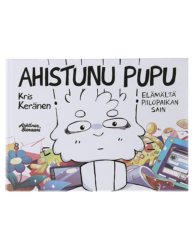 Ahistunu pupu : elämältä piilopaikan sain - Kris Keränen - Sarjakuvat - 10105503477 - 0