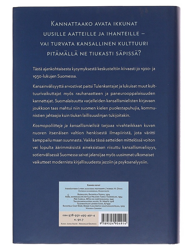 Kosmopoliitteja ja kansallismielisiä : aatteiden kamppailu sotienvälisessä Suomessa - Pekka Valtonen - Historiakirjat - 10105503513 - 1