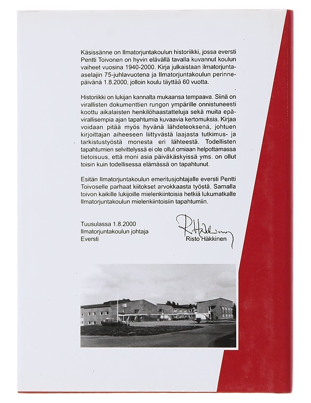 Ilmatorjuntakoulu 1940-2000 : tuli syntyy tulesta - Toivonen Pentti - Historiakirjat - 10105503532 - 1