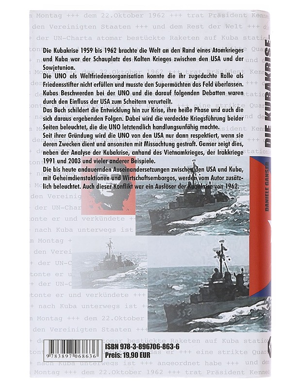 Die Kubakrise : UNO ohne Chance - Ganser, Daniele - Historiakirjat - 10105503544 - 1