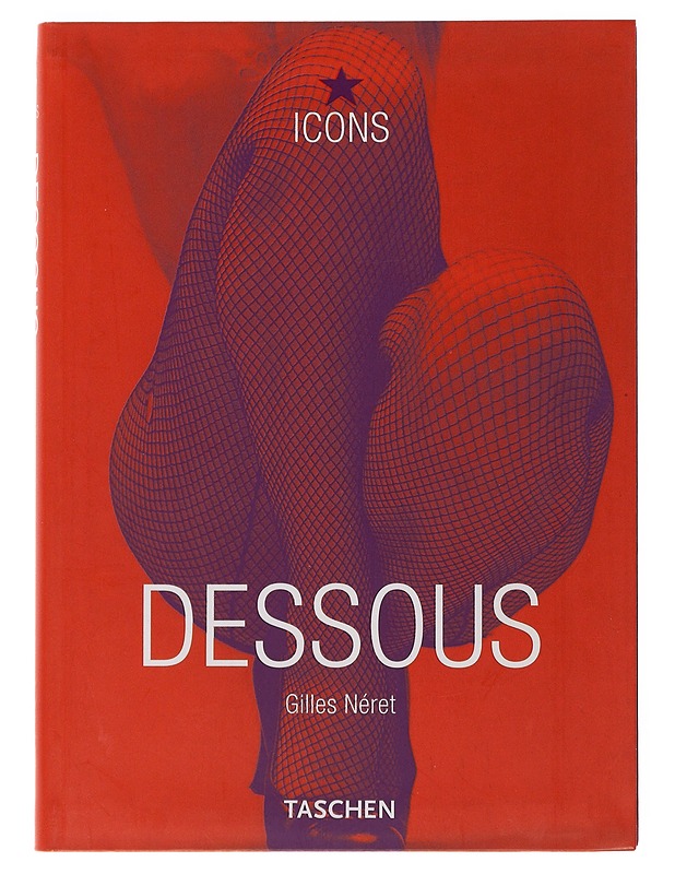 Dessous - Gilles Neret (K-18) - Tietokirjat ja oppaat - 10105503599 - 0