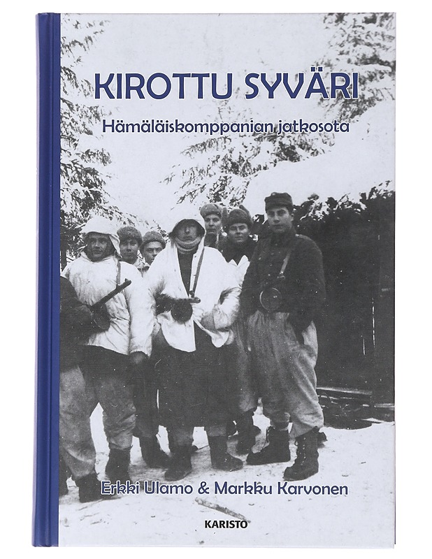 Kirottu Syväri : hämäläiskomppanian jatkosota - Ulamo, Erkki - Historiakirjat - 10105503605 - 0