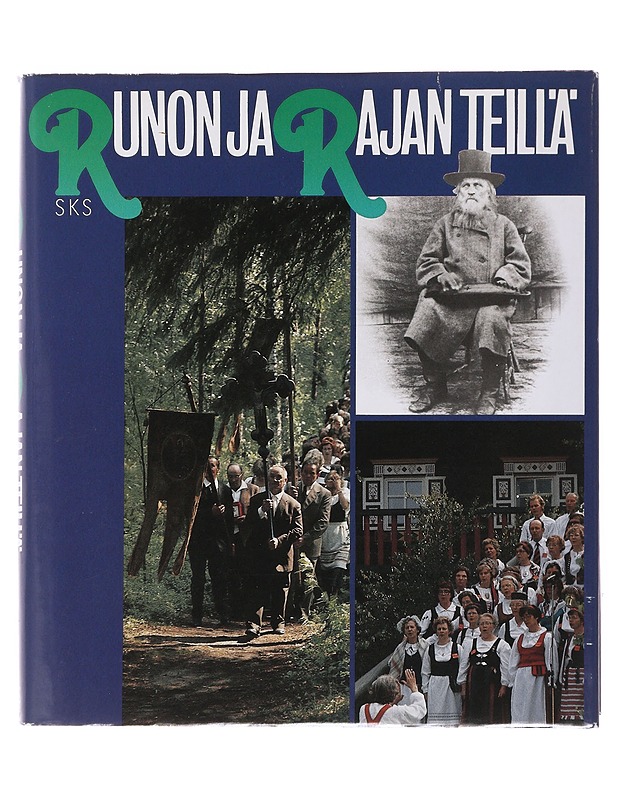 Kalevalaseuran vuosikirja. 68, Runon ja rajan teillä - Laaksonen, Pekka - Historiakirjat - 10105503613 - 0