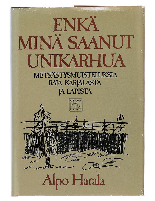 Alpo Harala : Enkä minä saanut unikarhua : erätarinoita - Fantasia- ja scifi - 10105503616 - 0