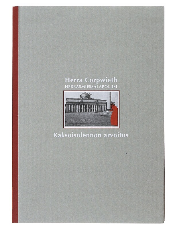 Herra Corpwieth : Herrasmiessalapoliisi - Kaksoisolennon arvoitus - Mr. C. - Romaanit ja novellit - 10105503655 - 0