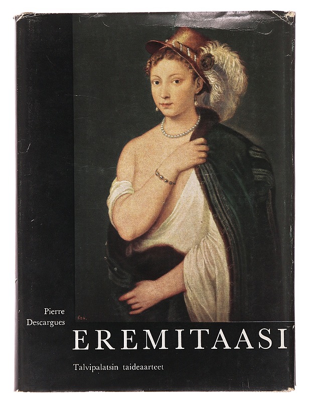 Eremitaasi: Talvipalatsin taideaarteet - Pierre Descargues - Tietokirjat ja oppaat - 10105503656 - 0