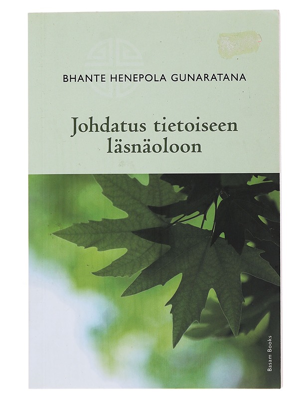 Johdatus tietoiseen läsnäolooon - Gunaratana, Henepola - Tietokirjat ja oppaat - 10105503745 - 0