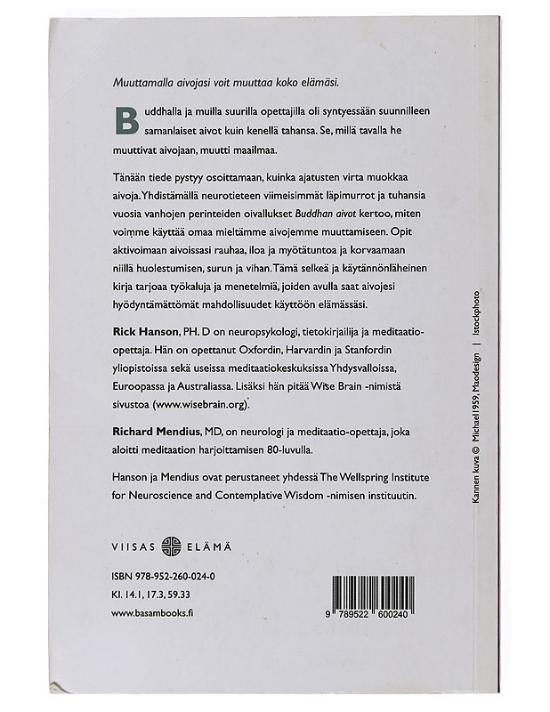 Buddhan aivot : käytännön neurotiedettä onnellisuuteen, rakkauteen ja viisauteen - Hanson, Rick - Tietokirjat ja oppaat - 10105503754 - 1