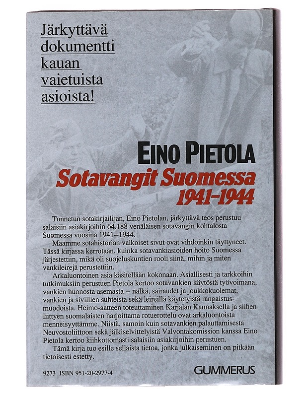 Sotavangit Suomessa 1941-1944 : dokumentteihin perustuva teos sotavankien käsittelystä Suomessa jatkosodan aikana - Pietola, Eino - Elämäkerrat ja muistelmat - 10105503775 - 1