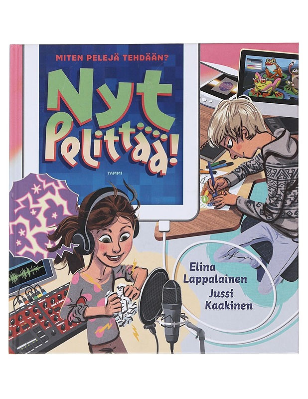 Nyt pelittää! : miten pelejä tehdään? - Lappalainen, Elina - Lastenkirjat - 10105503781 - 0