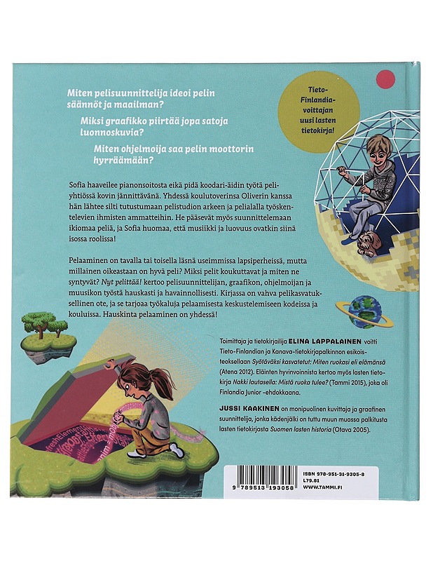 Nyt pelittää! : miten pelejä tehdään? - Lappalainen, Elina - Lastenkirjat - 10105503781 - 1
