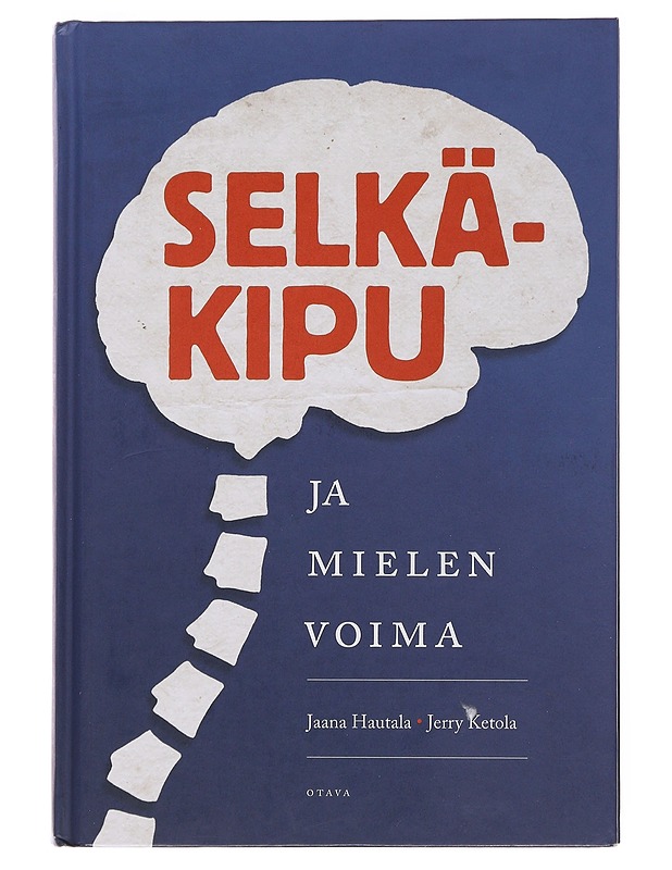 Selkäkipu ja mielen voima - Hautala, Jaana - Tietokirjat ja oppaat - 10105503792 - 0