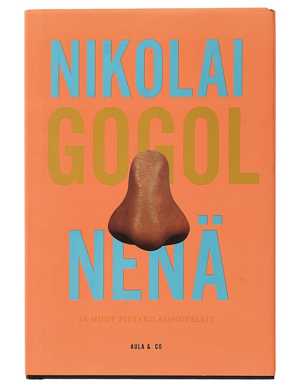 Nenä ja muut pietarilaisnovellit - Gogol, Nikolai - Romaanit ja novellit - 10105503808 - 0
