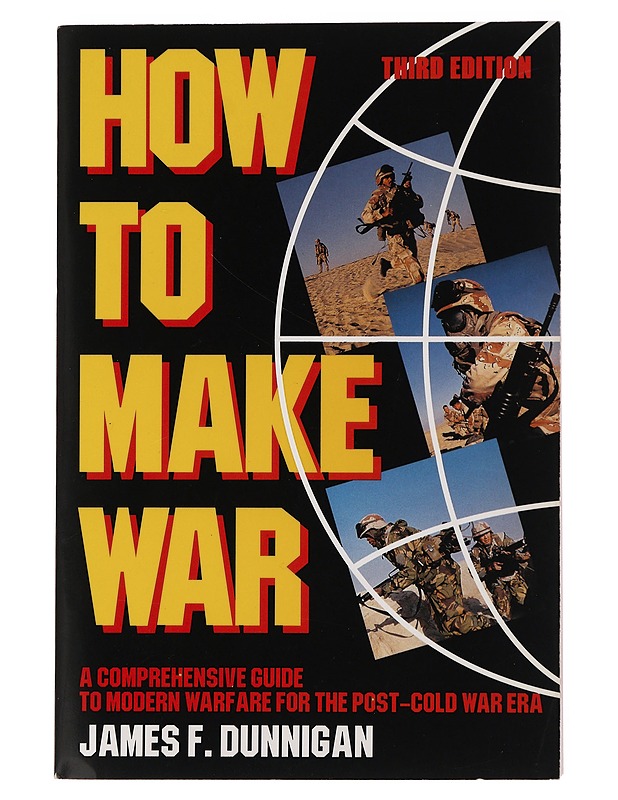 How To Make War - James F. Dunnigan - Historiakirjat - 10105503809 - 0