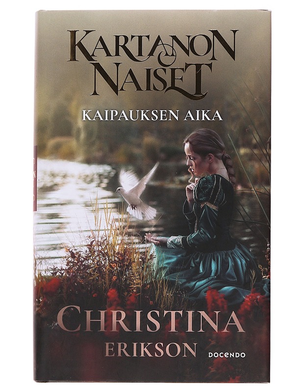 Kaipauksen aika - Erikson, Christina - Romaanit ja novellit - 10105503811 - 0