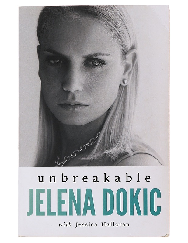 Unbreakable - Dokic, Jelena - Elämäkerrat ja muistelmat - 10105503831 - 0