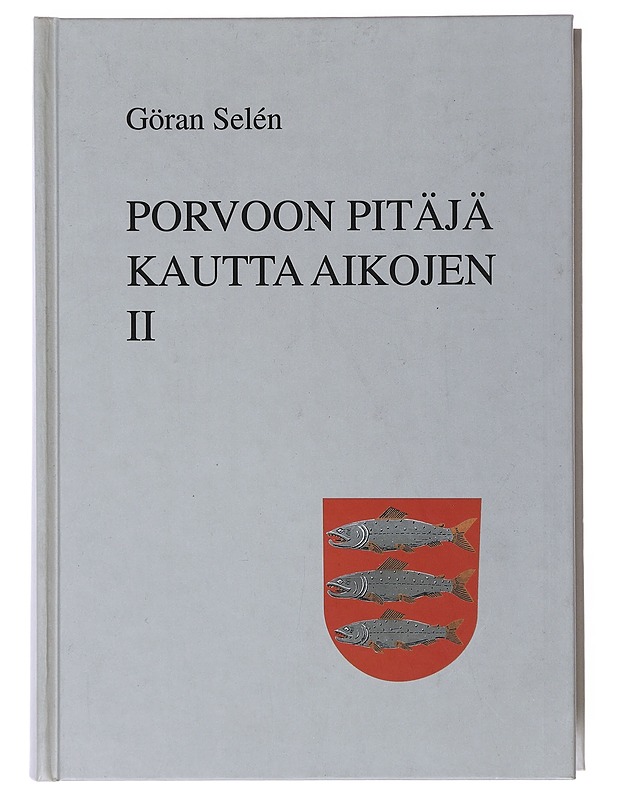 Porvoon pitäjä kautta aikojen 2 - Selén, Göran - Historiakirjat - 10105503847 - 0