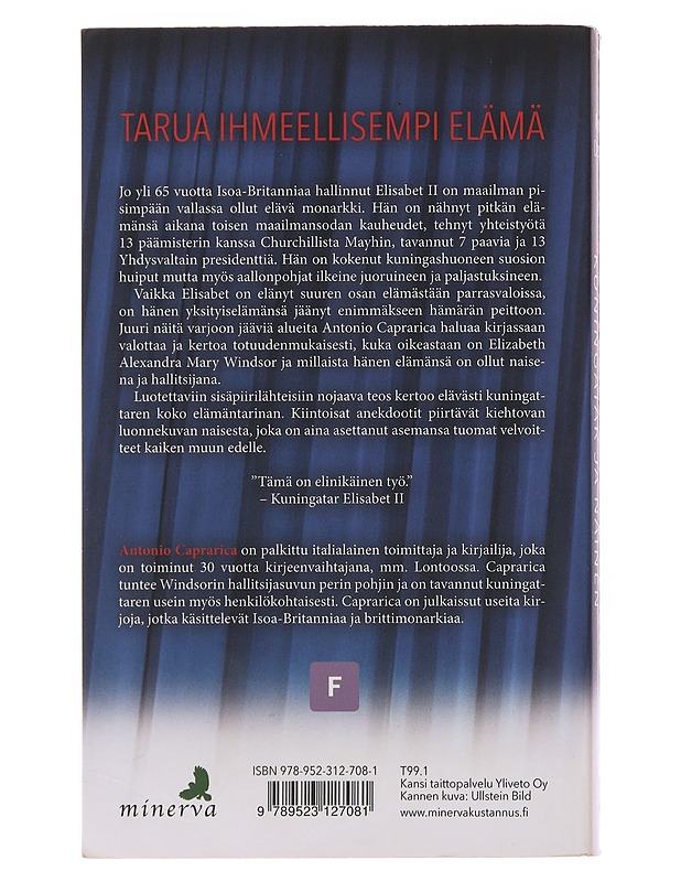 Elisabet II : kuningatar ja nainen - Caprarica, Antonio - Elämäkerrat ja muistelmat - 10105503852 - 1
