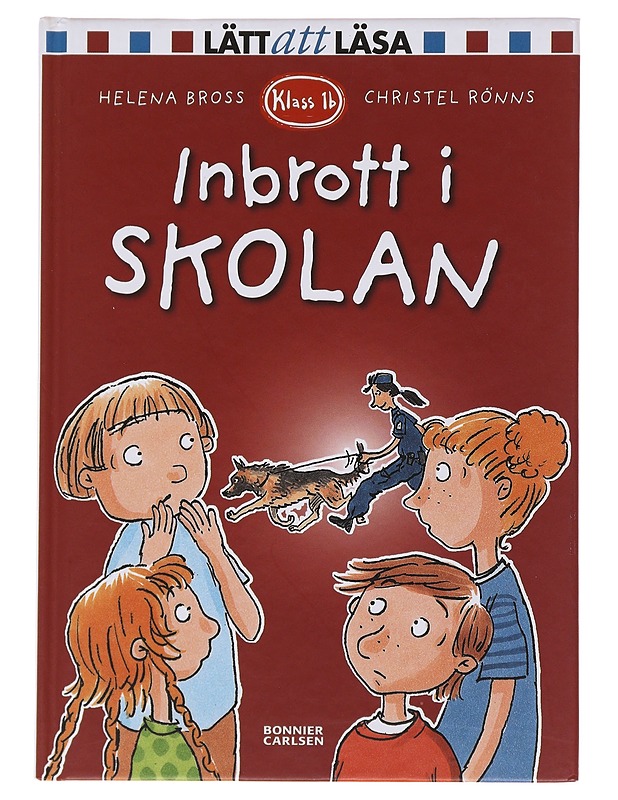Inbrott i skolan - Bross, Helena - Lastenkirjat - 10105503891 - 0