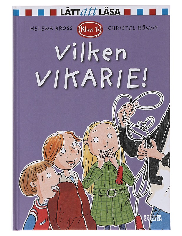 Vilken vikarie! - Bross, Helena - Lastenkirjat - 10105503895 - 0