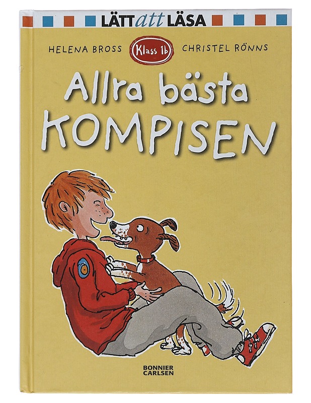 Allra bästa kompisen - Bross, Helena - Lastenkirjat - 10105503898 - 0